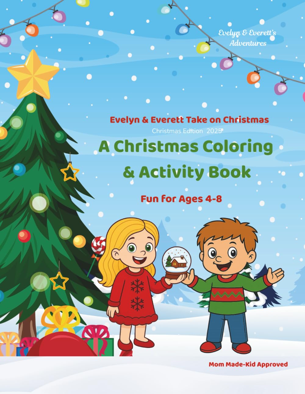 Evelyn & Everett Take on Christmas: A Christmas Coloring & Activity Book-Fun for ages 4-8
