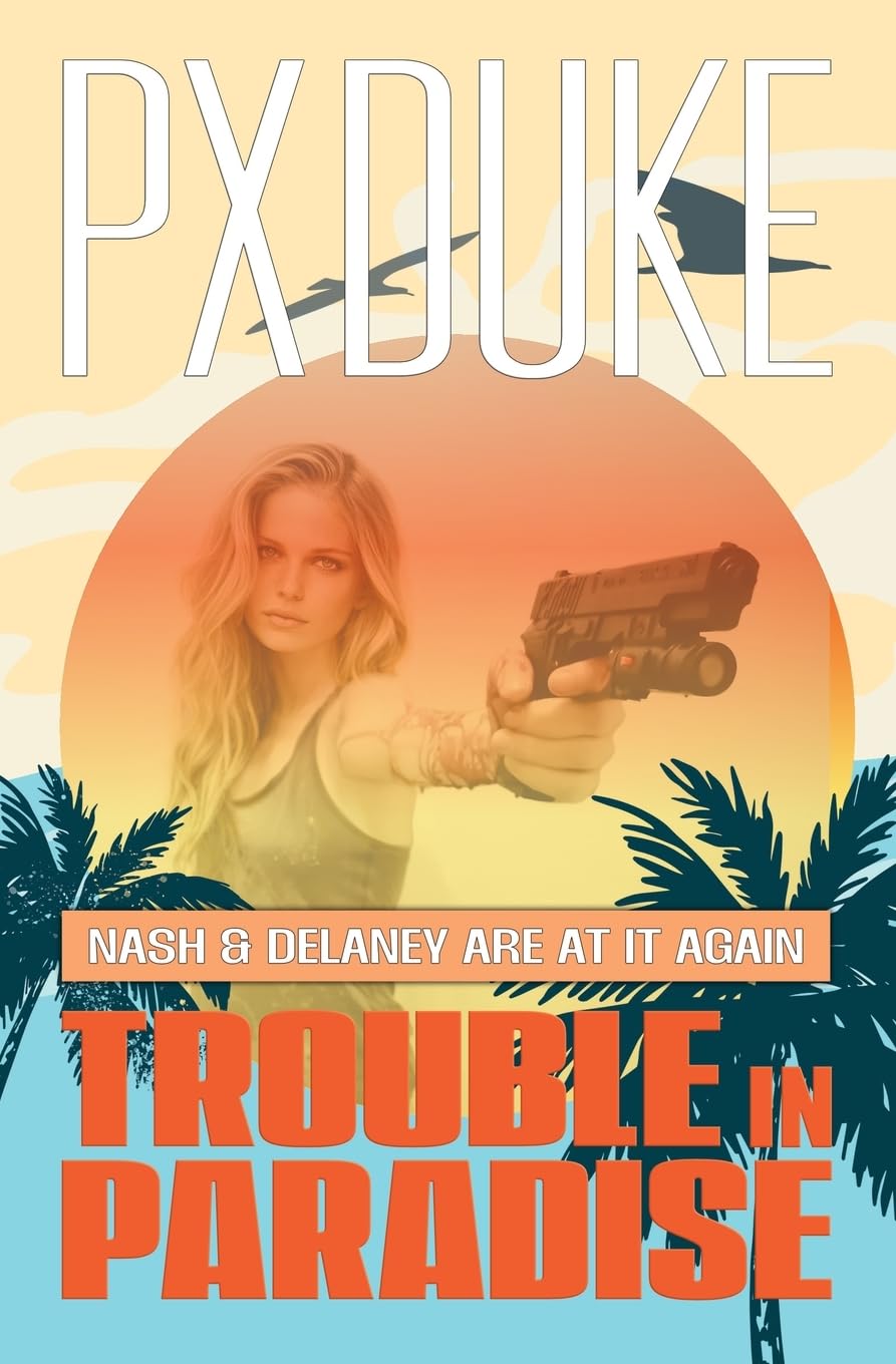 Trouble in Paradise (Jim Nash Investigates)