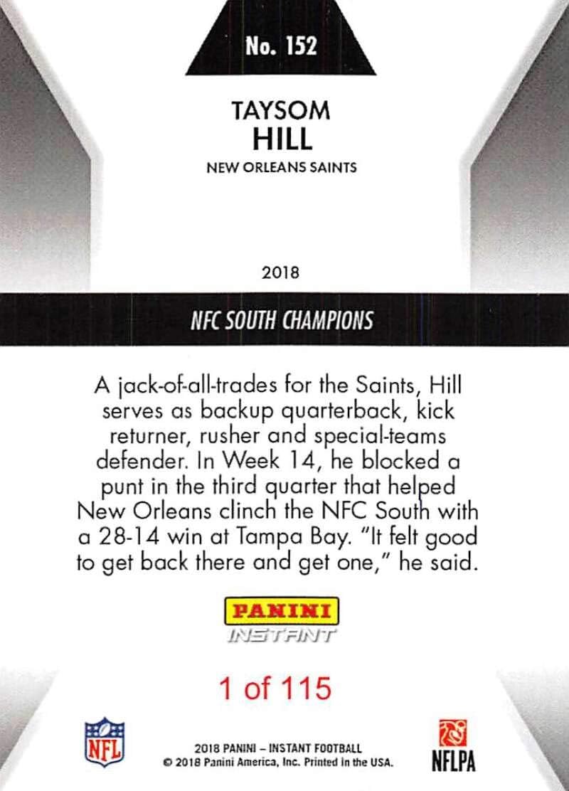 2018 Panini Instant NFL Football #152 Taysom Hill New Orleans Saints Official NFL Trading Card From Panini America in Raw (NM or Better) Condition