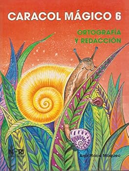 Caracol Magico 6: Ortografia Y Redaccion