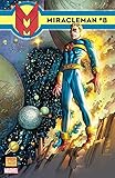  Miracleman #8 (Miracleman: Parental Advisory Edition) (English Edition)