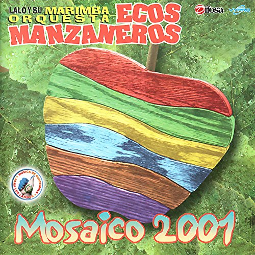 Amazon Music Lalo y Su Marimba Orquesta Ecos ManzanerosのMosaico 2001
