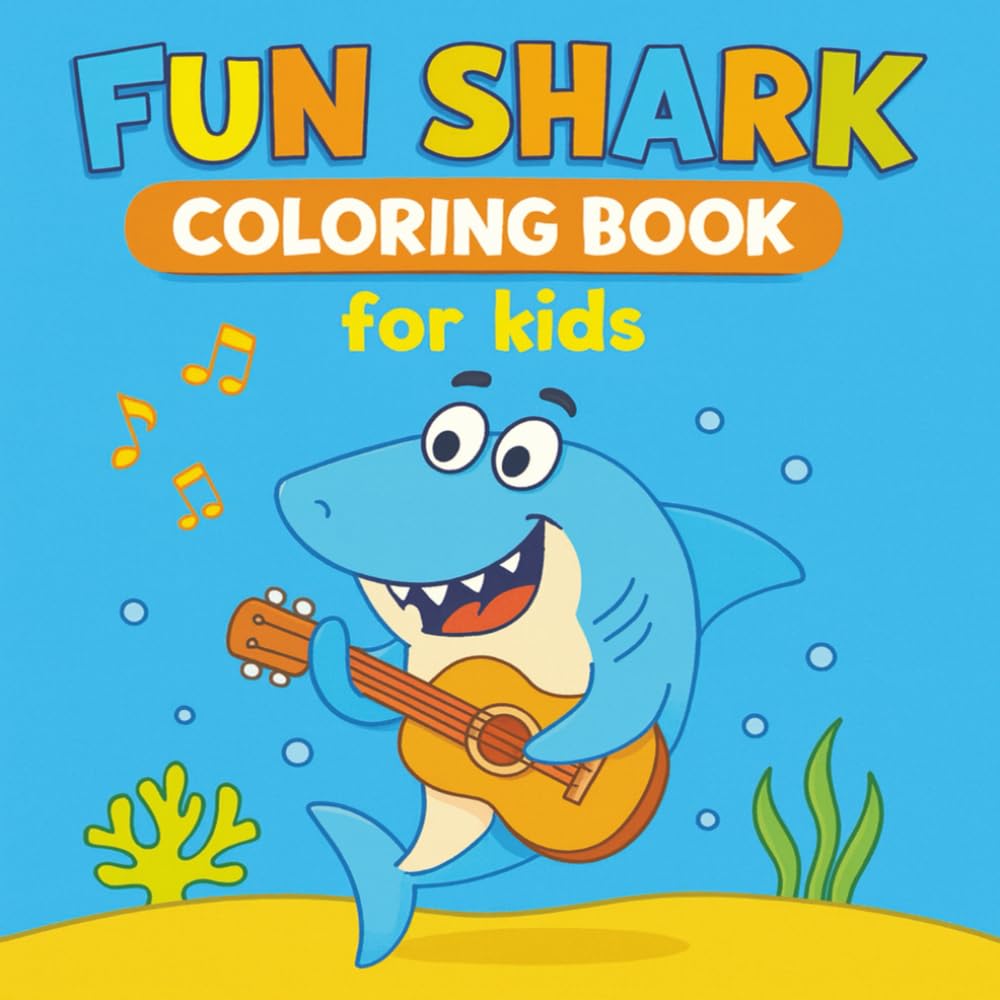 Fun Shark Coloring Book for Kids: Playful Underwater Coloring Adventure for Children