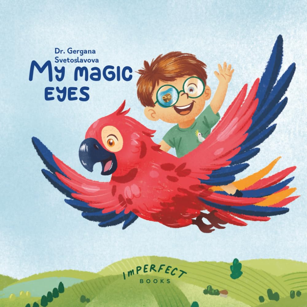 My Magic Eyes: Finn's Adventures in Learning to Wear an Eye Patch and Glasses