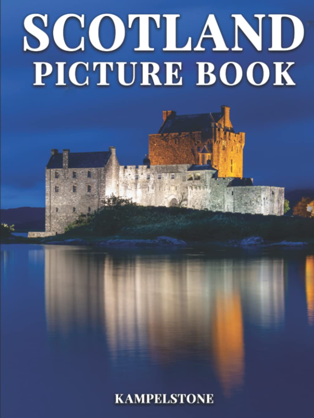 Scotland Picture Book: 100 Beautiful Images - Great Book Gift or Hardcover Coffee Table Book