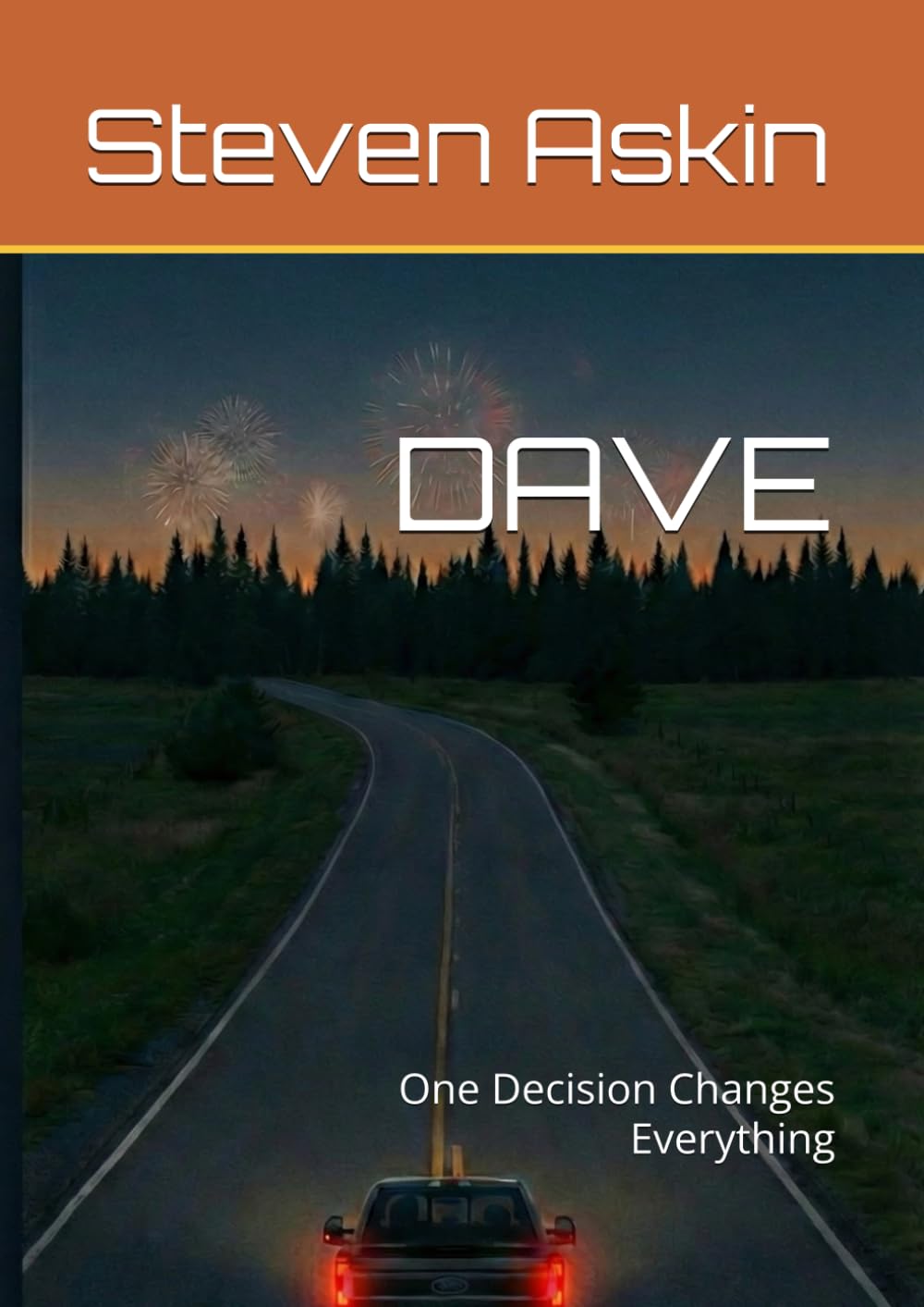 DAVE: One Decision Changes Everything