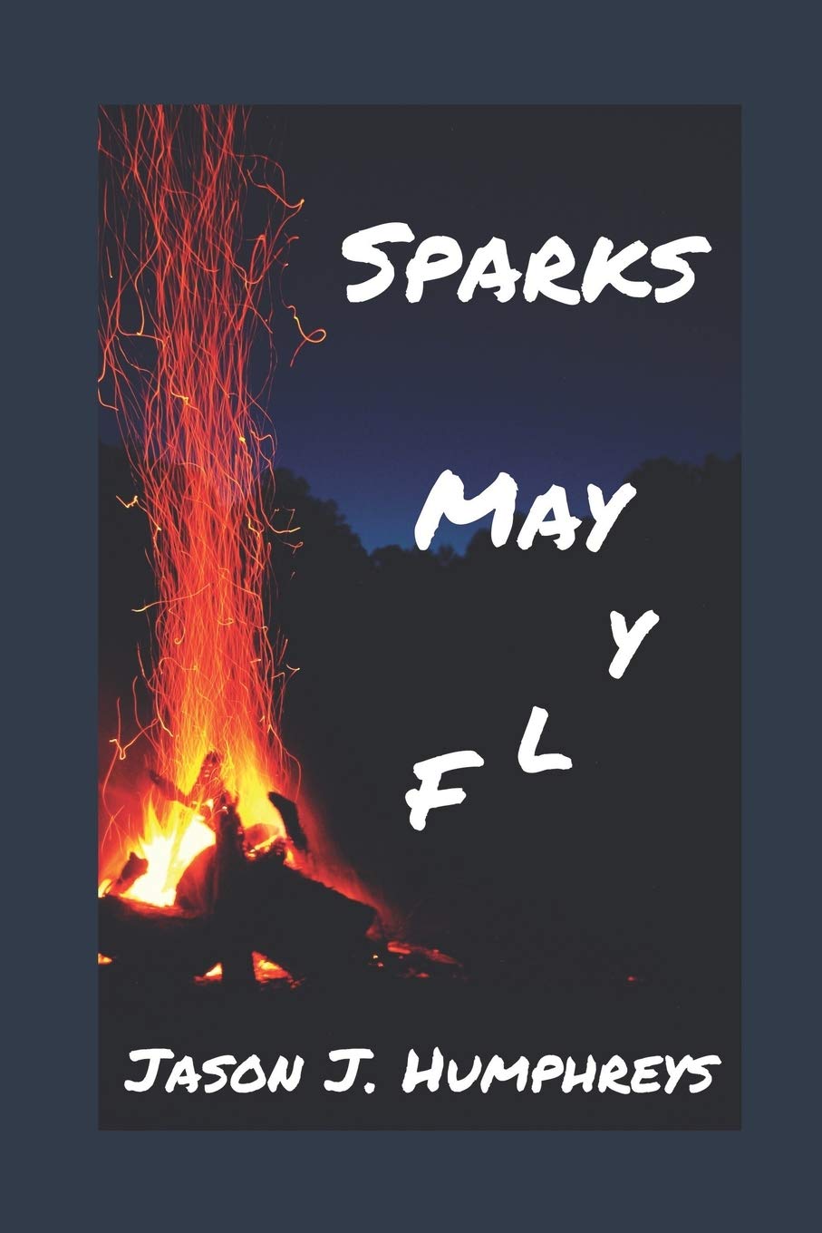 Sparks May Fly