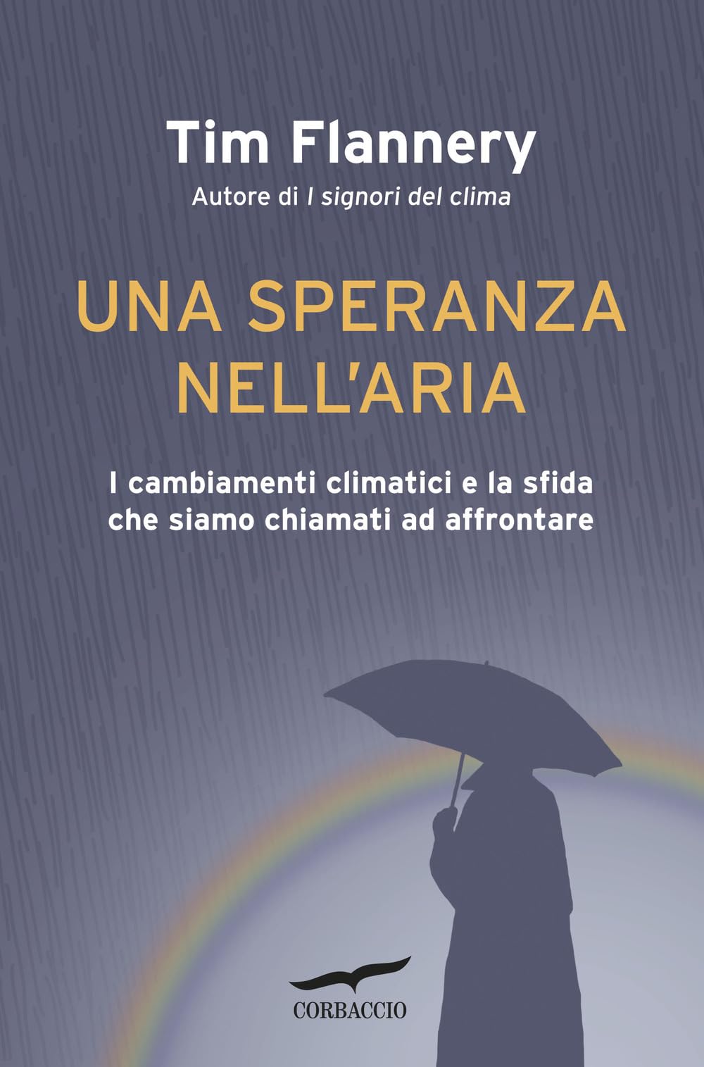 Una Speranza Nell'aria. I Cambiamenti Climatici E La Sfida Che Siamo Chiamati Ad Affrontare - 4