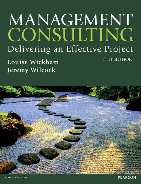 Management Consulting 5th edn: Delivering an Effective Project 5th Edition