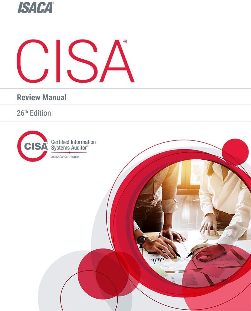 CISA Review Manual, 26th Edition