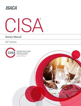 CISA Review Manual, 26th Edition