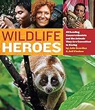 palmengarten frankfurt pflanzen kaufen  Wildlife Heroes: 40 Leading Conservationists and the Animals They Are Committed to Saving (English Edition)