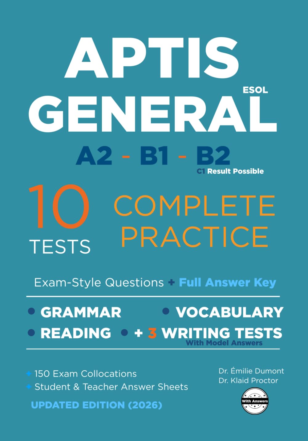Aptis General ESOL 10 Complete Practice Tests: Grammar and Vocabulary, Reading and Writing Tests with Answers and Extras