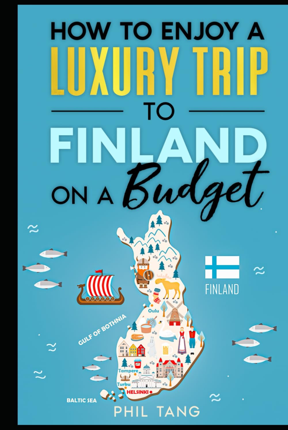 Super Cheap Finland Travel Guide: How to have a $10,000 trip to Finland for $500
