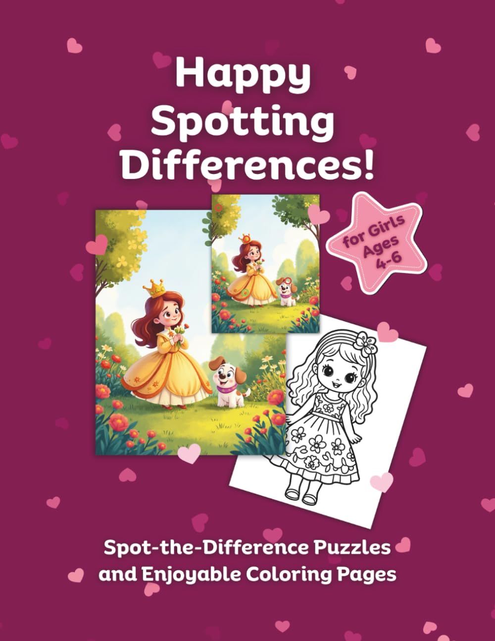 Happy Spotting Differences!: Spot-the-Difference Puzzles and Enjoyable Coloring Pages for Girls ages 4-6
