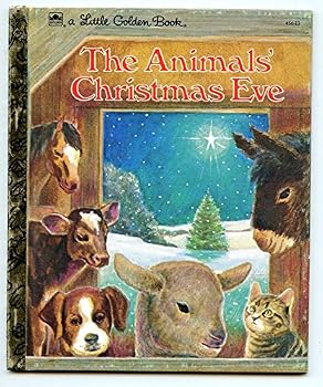 Unknown Binding The Animals' Christmas Eve(a Little Golden Book) Book