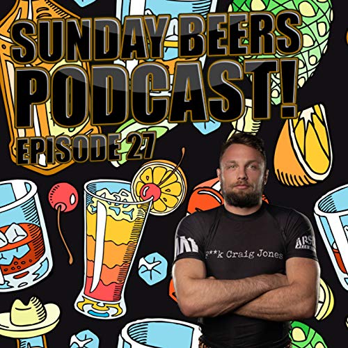 DOING SHOEYS WITH THE THUNDER FROM DOWN UNDER CRAIG JONES - SUNDAY BEERS EP. 27