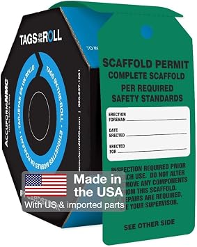 AccuformNMC 100 Scaffolding Tags by-The-Roll, Scaffold Permit - Complete Scaffold, US Made OSHA Compliant Scaffold Tags, Waterproof PF-Cardstock, Resists Tears, 6.25"x3", TAR713
