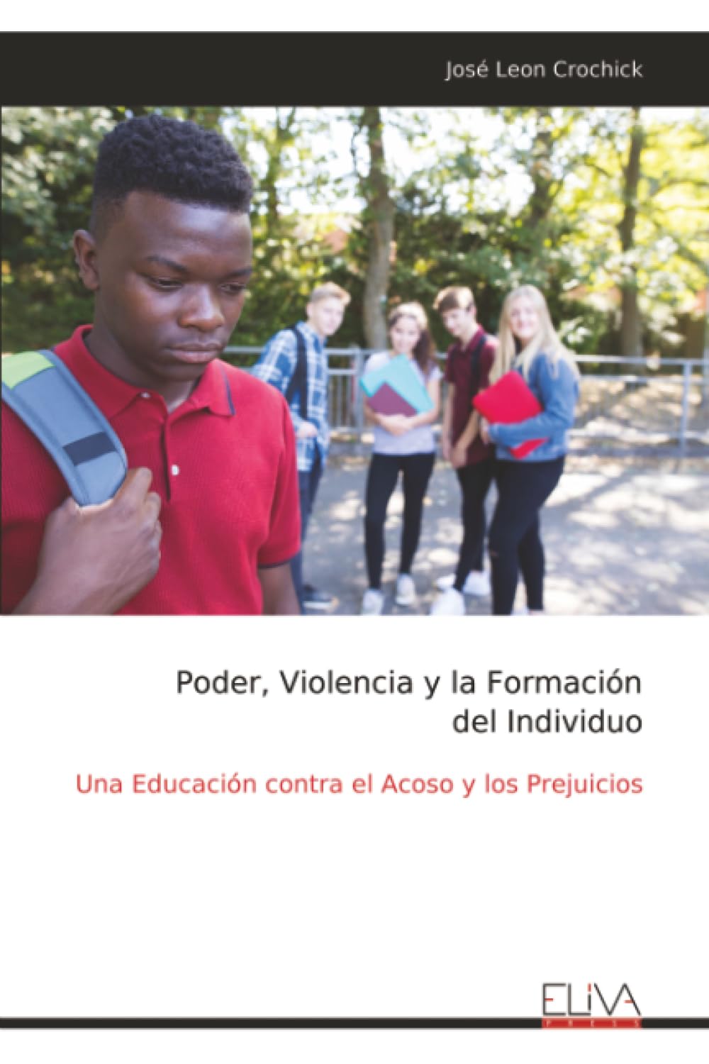 Poder, Violencia y la Formación del Individuo: Una Educación contra el Acoso y los Prejuicios