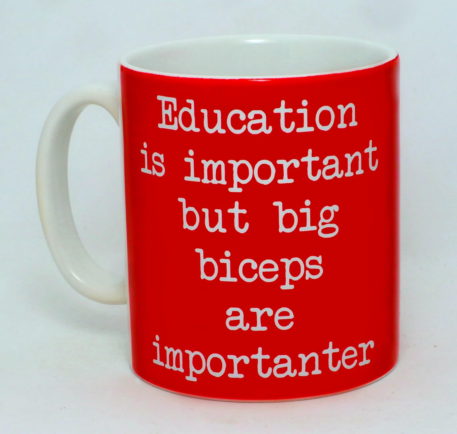 Education is Important But Big Biceps are Importanter Ceramic Mug Great Novelty Weight Lifting Gift
