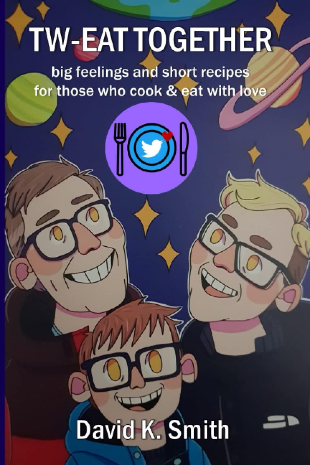 tw-eat together: big feelings and short recipes for those who cook & eat with love