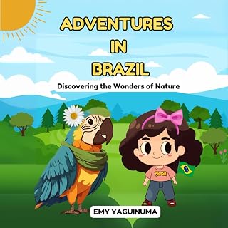 Adventures in Brazil: Discovering the Wonders of Nature