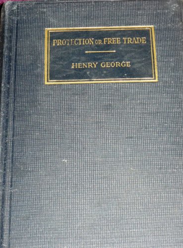 Protection or Free Trade B001824UIW Book Cover