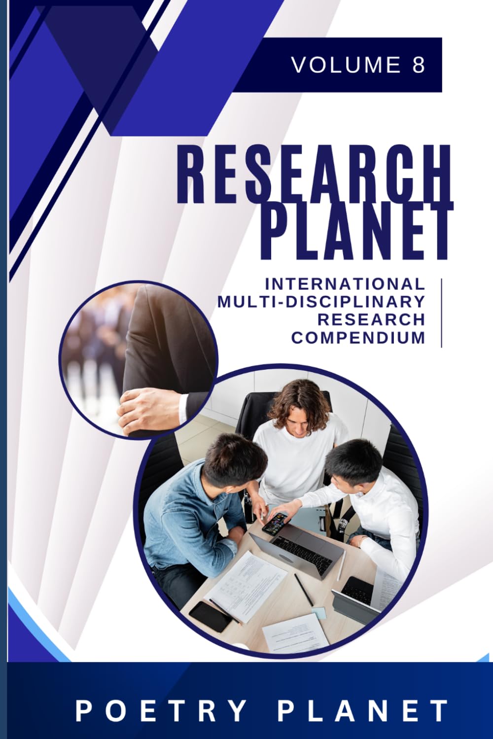 RESEARCH PLANET: International Multi-Disciplinary Research Compendium VOLUME 8