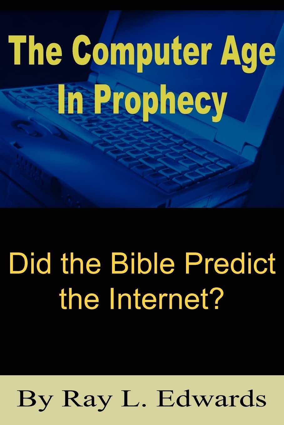 The Computer Age in Prophecy: Did the Bible Predict the Internet ...