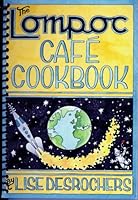 Lompoc Cafe Cookbook B000M51Y6M Book Cover