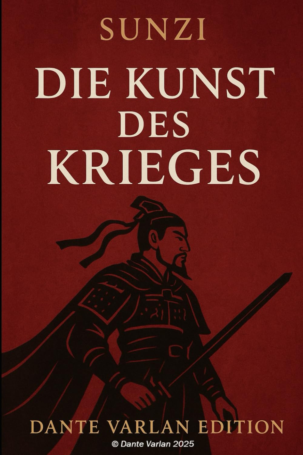 Die Kunst des Krieges: Sunzi (Sun Tzu)