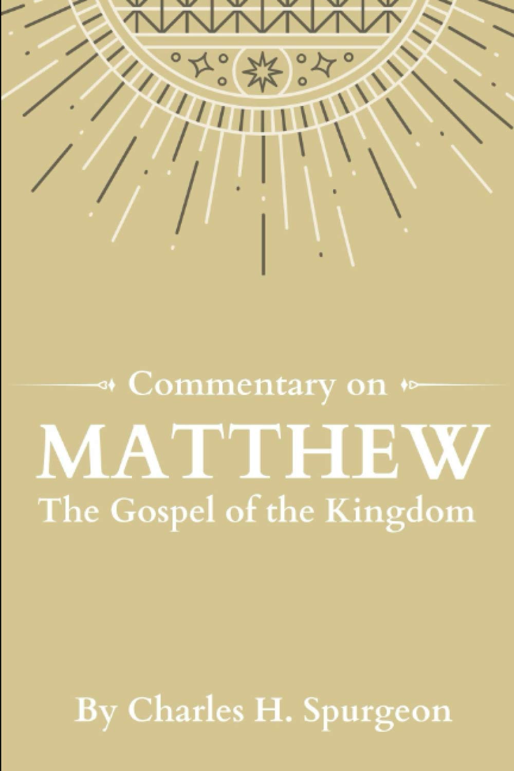 Commentary on Matthew: The Gospel of the Kingdom