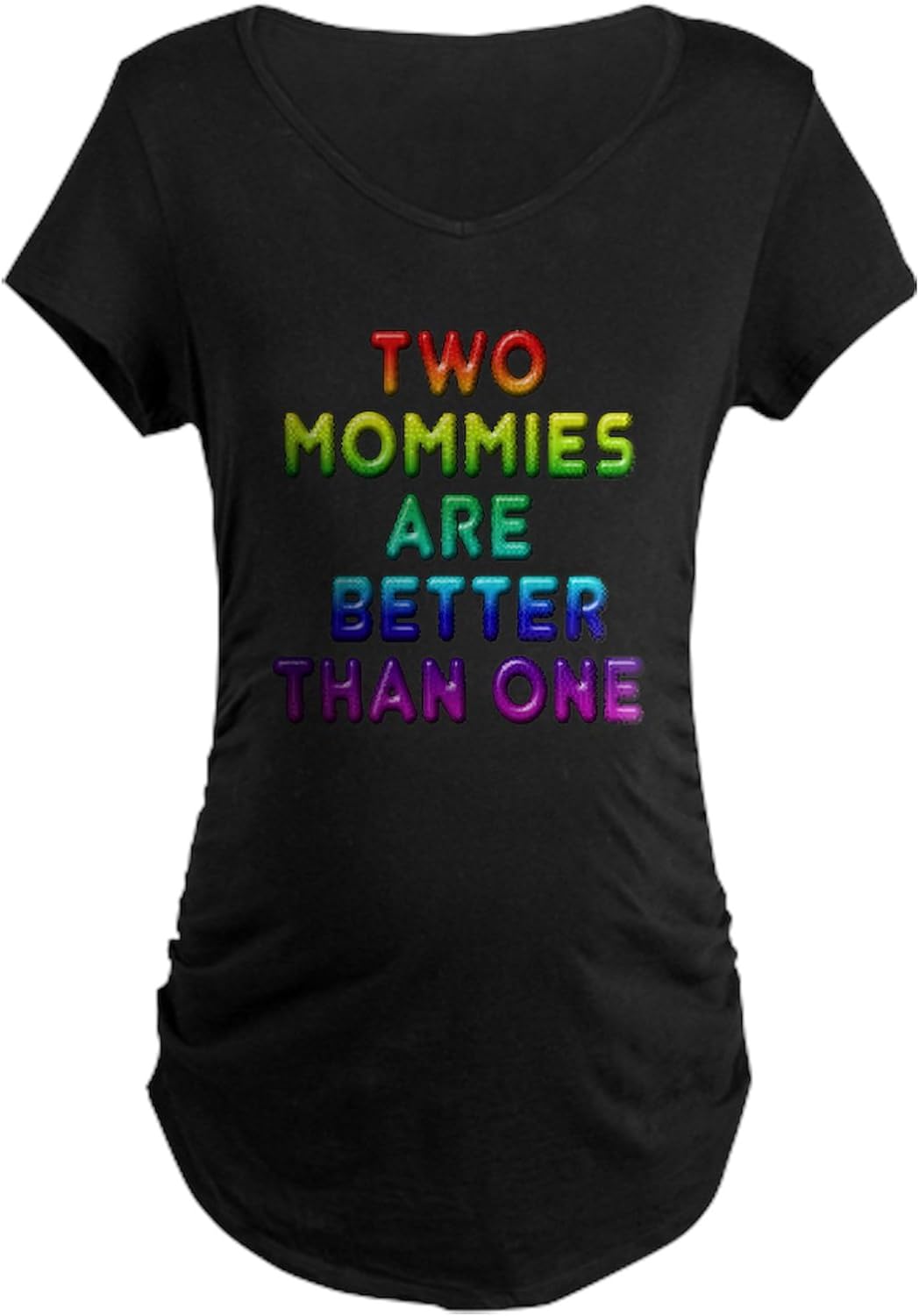 CafePress Two Mommies, Maternity Dark T Shirt Women's Maternity Ruched Side T-Shirt