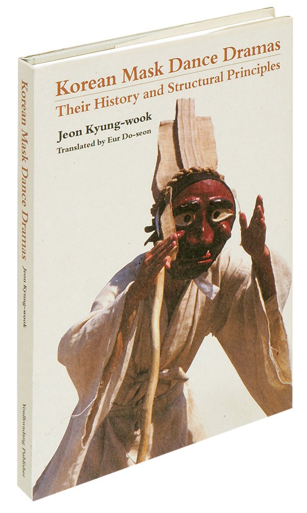 Korean Mask Dance Dramas Their History and Structural Principles
