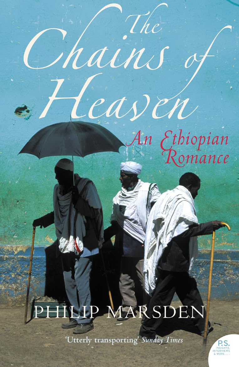 The Chains of Heaven: An Ethiopian Romance (non-fiction)