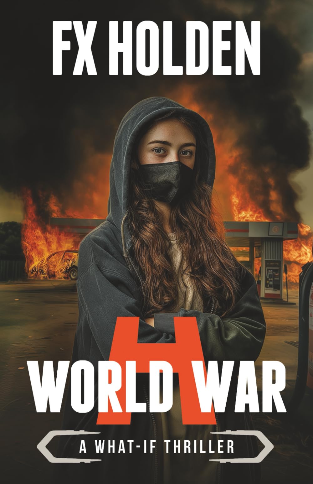 World War H: A Future War novel ('What-if' Thrillers)
