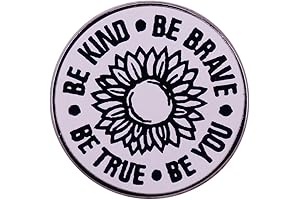 Be Kind, Be Brave, Be You, Be True Sunflower Brooch