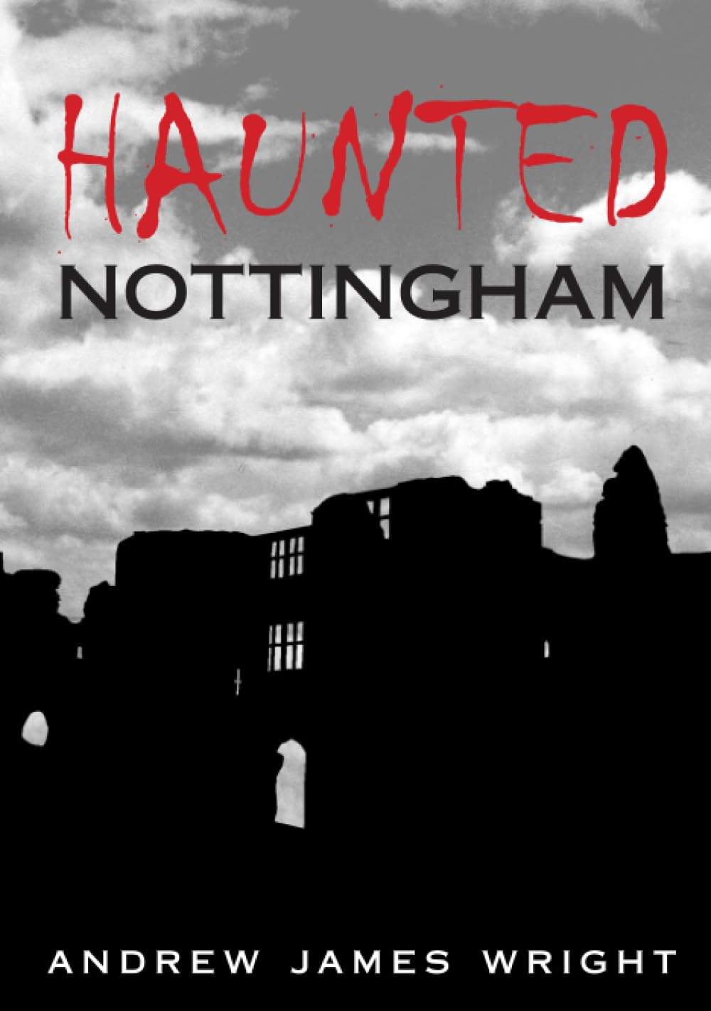 Haunted Nottingham