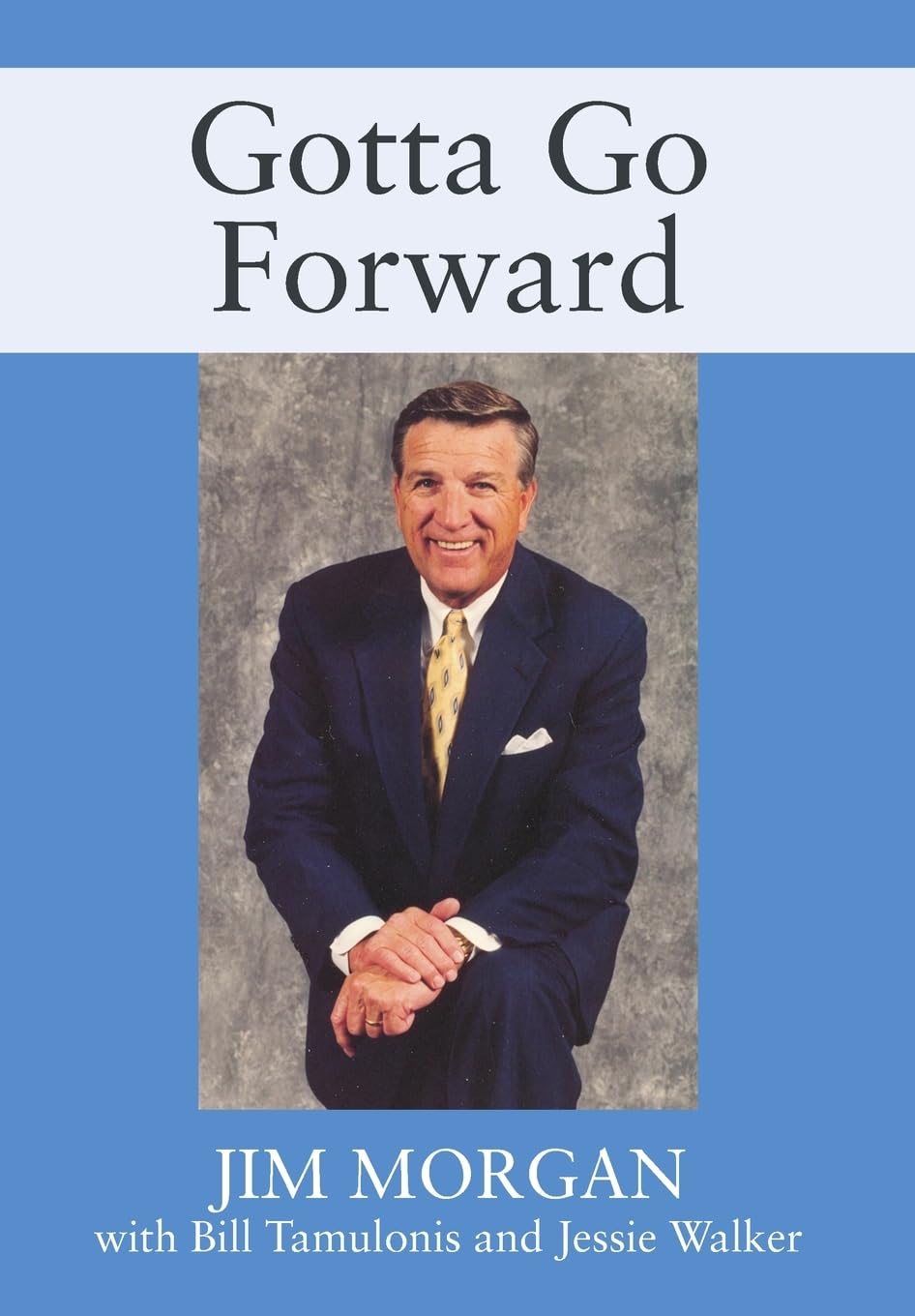 Gotta Go Forward