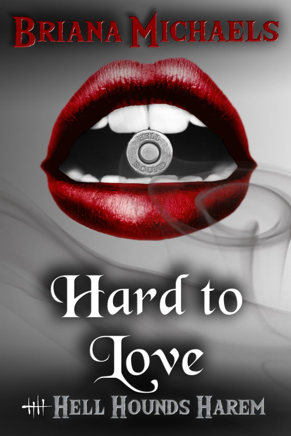 Hard to Love: 5 (Hell Hounds Harem)