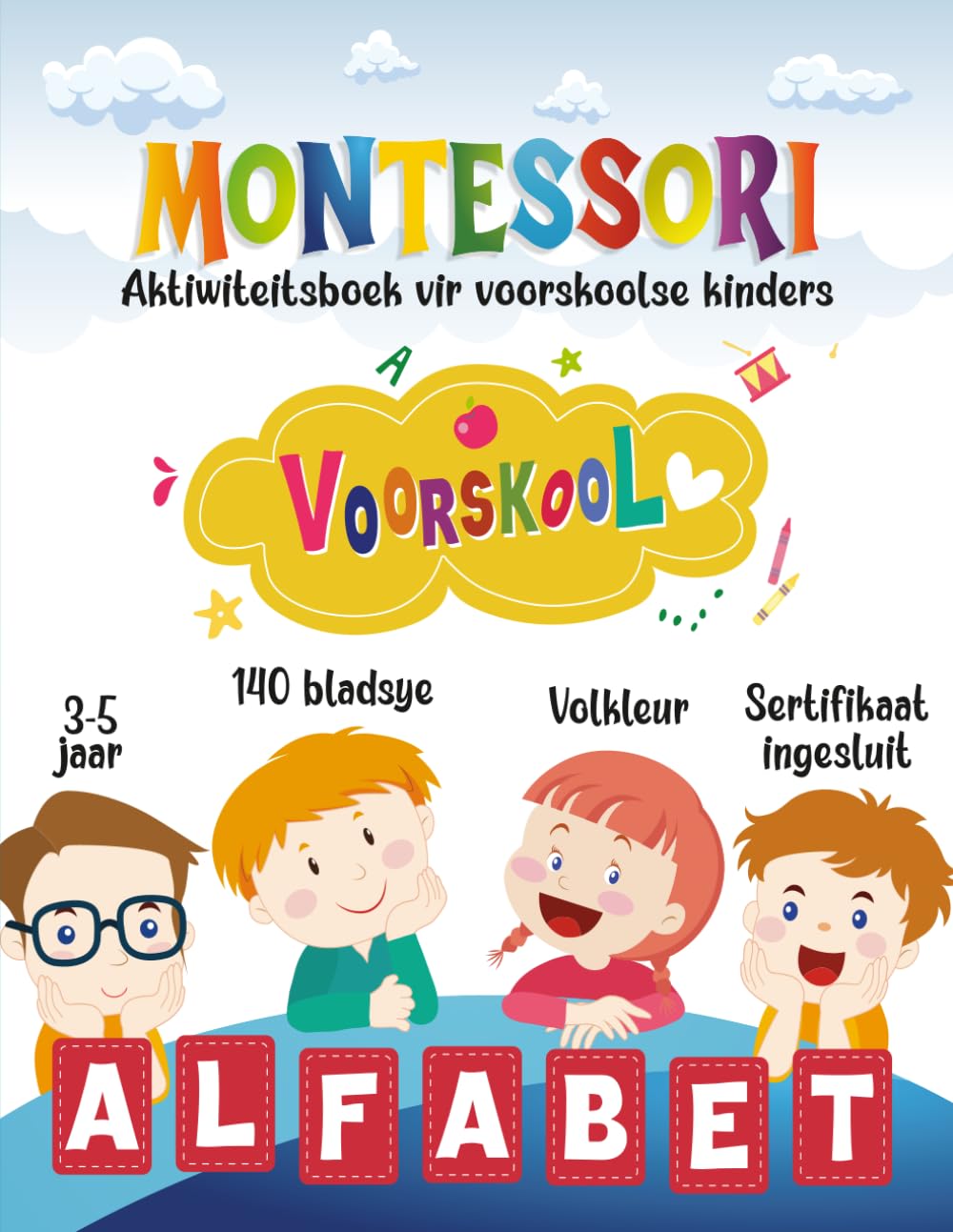 Afrikaans Alfabet Naspoorboek: Handskrifoefening met die Alfabet, Montessori Voorskool Werkboek (3–5 Jaar): Leer om letters te skryf: Groot- en ... bladsye + Diploma-sertifikaat ingesluit