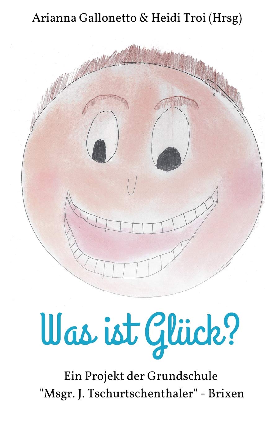 Was Ist Glück? (German Edition)