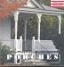 Porches (American Beauties)