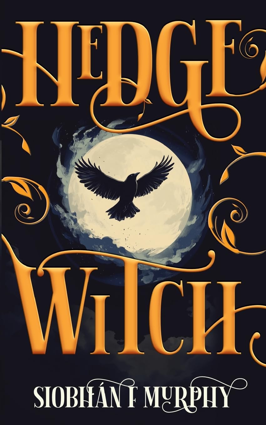 Hedge Witch: A queer YA dystopian fantasy (The Hedgefall Chronicles)