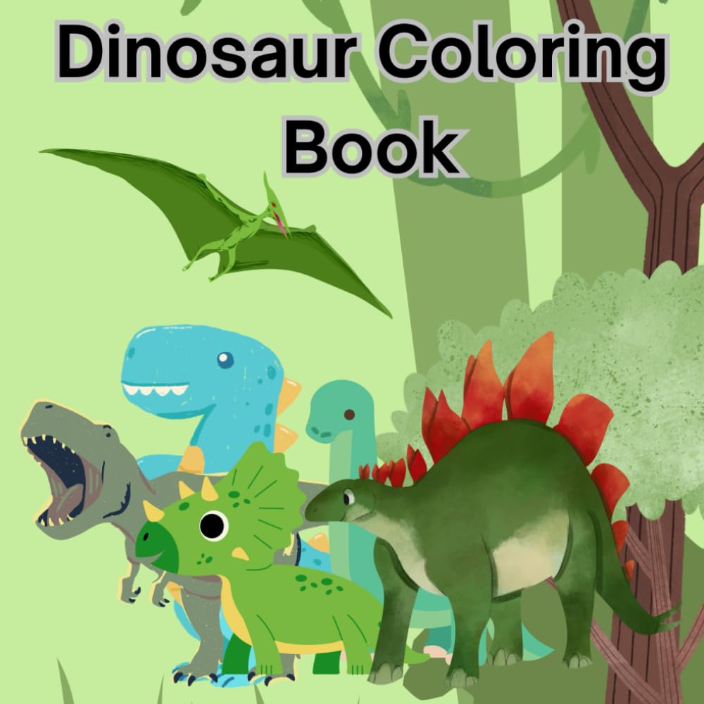 Color The Dino: Simple and Cute Dinosaur Coloring Pages for Toddlers and Preschoolers