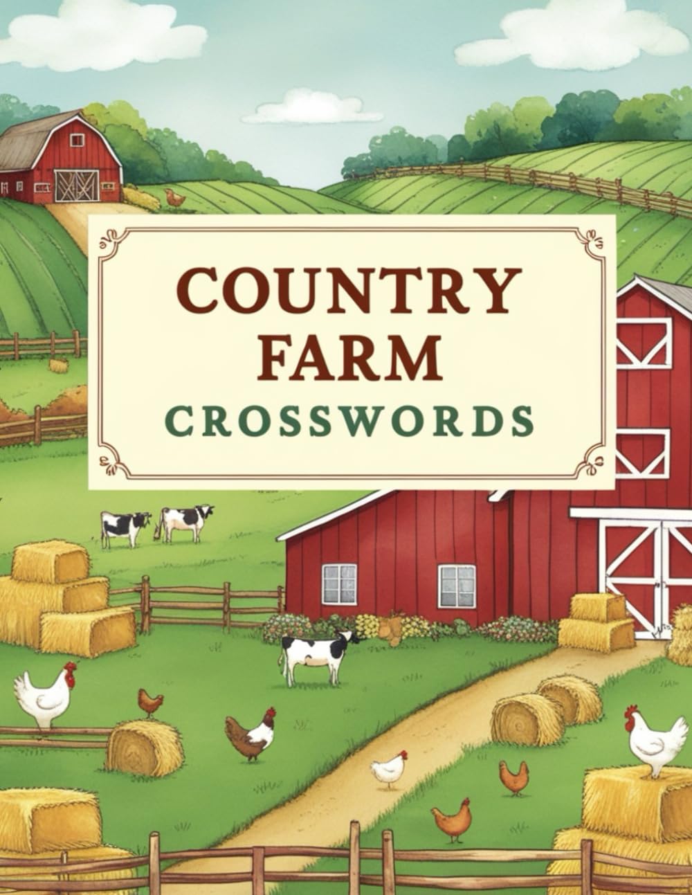 Country Farm Crosswords: A Relaxing Crossword Puzzle Book Inspired by Farm Life, Rural Traditions, and Country Living
