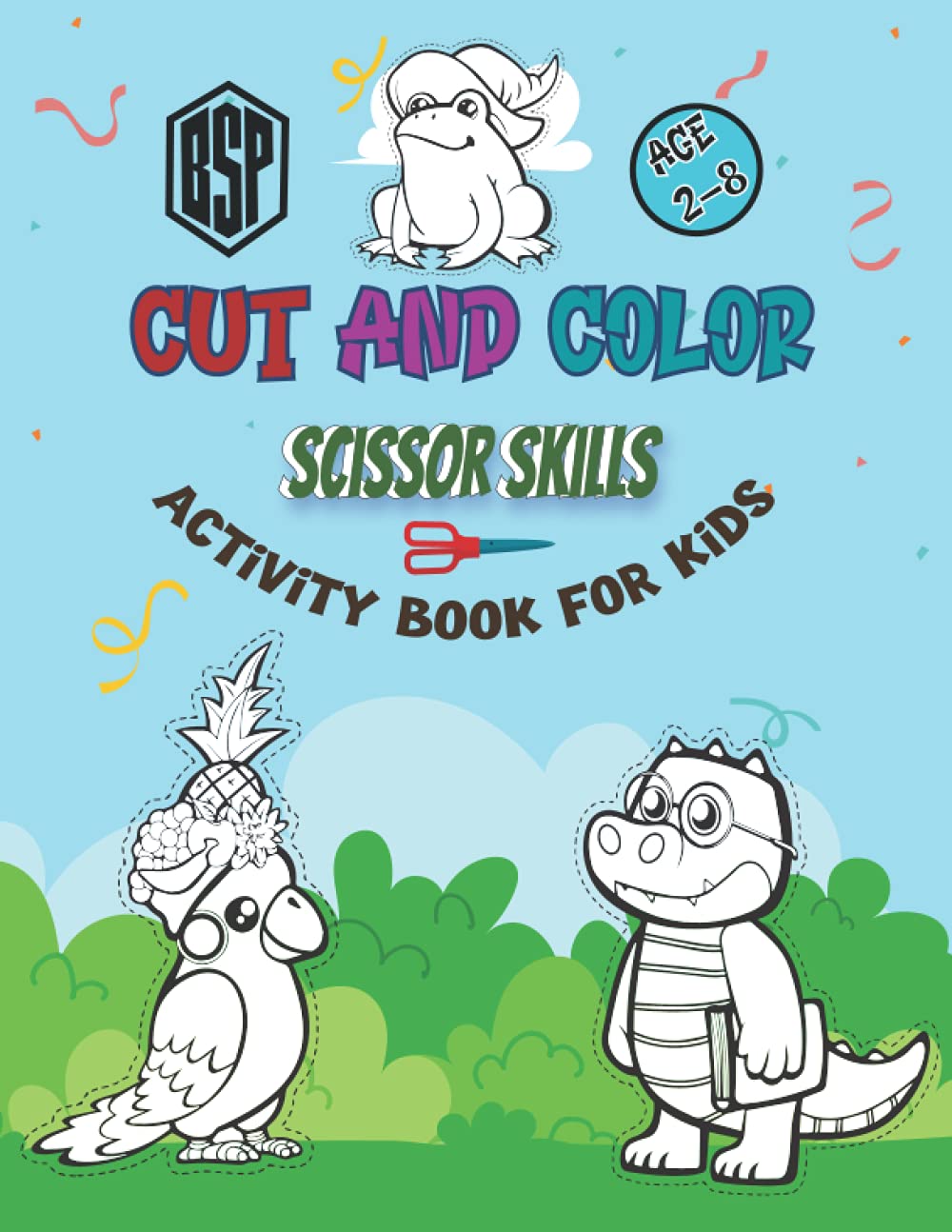 cut and color scissor skills activity book for kids 2-8: scissor skills preschool workbook for kids a fun cutting practice, Preschool to Kindergarten, Scissor Cutting, Gluing, Stickers...