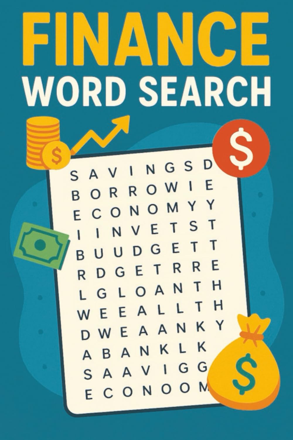 Finance Word Search: 50 Money-Smart Puzzles on Wealth, Markets, and Economics: Explore investing, banking, crypto, and more through brain-boosting word searches for curious minds