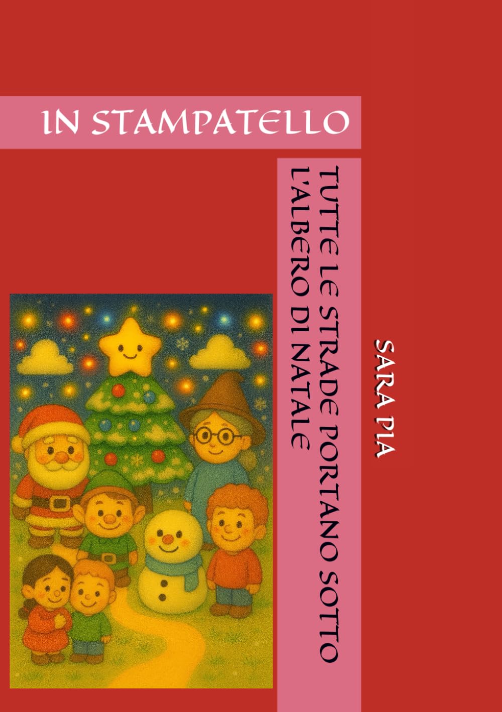 Tutte le strade portano sotto l'albero di Natale: IN STAMPATELLO