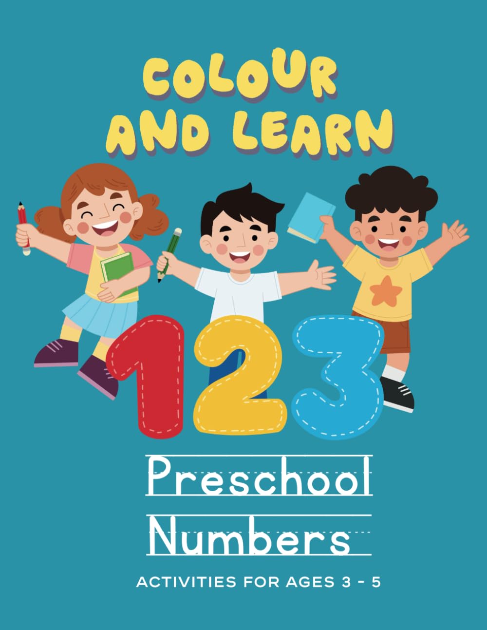 Colour & Learn Preschool Numbers Workbook: Number tracing and colouring activities for 3-5 year olds (Colour & Learn Preschool Workbooks)